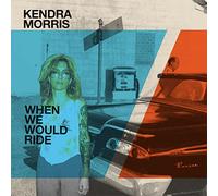 Morris, Kendra & Eraserhood Sound - When We Would Ride / Catch The Sun [Vinyl LP] [VINYL]