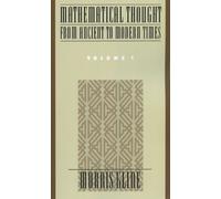 Morris Kline Mathematical Thought from Ancient to Modern Times: Math (Paperback)