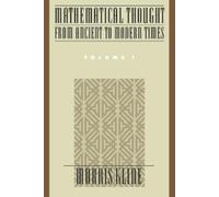 Morris Kline Mathematical Thought from Ancient to Modern Times: Math (Paperback)