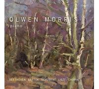 Morris - Olwen Morris: Piano Works - Beethoven, Bartók, Schubert, Debussy, Elgar, Chopin