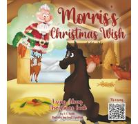 Morris’s Christmas Wish (Lord H & Friends at Christmastime)
