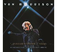 MORRISON,VAN - It's Too Late To Stop Now Vol.1