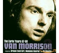 Morrison, Van - The Early Years 1967-1968