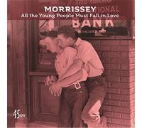 Morrissey - All the Young People Must Fall in Love [7" VINYL]