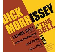 Morrissey, Dick - Dick Morrissey Live At The Bell 1972