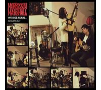 Morrissey & Marshall - We Rise Again. . . Acoustically