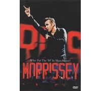 Morrissey: Who Put The 'm' In Manchester? [DVD] [2005]