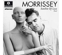Morrissey - Satellite of Love (Live) / You're Gonna Need Someone On Your Side [12" Vinyl]