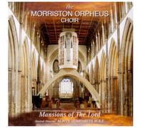 Morriston Orpheus Choir - Mansions Of The Lord