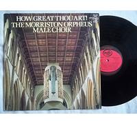 MORRISTON ORPHEUS MALE CHOIR How Great Thou Art! Vinyl LP
