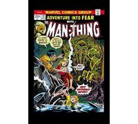 Morrow, Gray - Man-Thing: The Complete Collection Volume 1