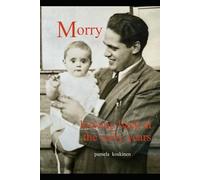 Morry Looking back at the early years