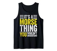 Morse Code - It's A Morse Thing You Wouldn't Understand Tank Top