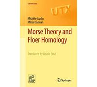 Morse Theory and Floer Homology (Universitext)