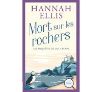 Mort sur les rochers: Un cosy mystery britannique (Les Enquêtes de Lily Larkin)