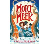 Mort the Meek and the Monstrous Quest: 2