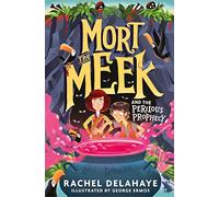 Mort the Meek and the Perilous Prophecy: 3