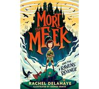 Mort the Meek and the Ravens' Revenge