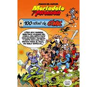 Mortadelo y Filemón. 100 años de cómic (Magos del Humor 67) (Bruguera Clásica)