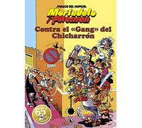 Mortadelo y Filemón. Contra el gang del Chicharrón (Magos del Humor 2) (Bruguera Clásica)