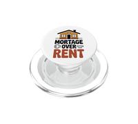 Mortage Over Rent New Homeowner PopSockets PopGrip for MagSafe