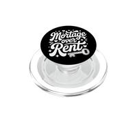 Mortage Over Rent New Homeowner PopSockets PopGrip for MagSafe