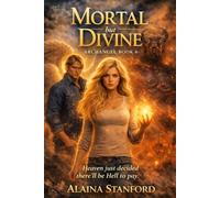Mortal But Divine: 6 (Archangel)