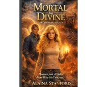 Mortal But Divine (Archangel)
