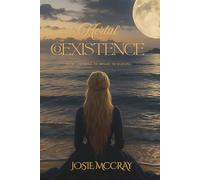 Mortal Coexistence: Book 1: The Bridge. The Bringer. The Beginning.