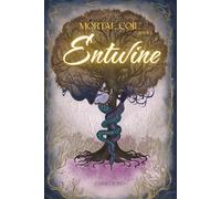 Mortal Coil: Entwine (Book 1)