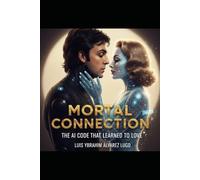 MORTAL CONNECTION: MORTAL CONNECTION: A Psychological Thriller