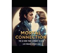 MORTAL CONNECTION: MORTAL CONNECTION: A Psychological Thriller