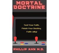 Mortal Doctrine: Test Your Faith. Finish Your Destiny. Faith-ality!