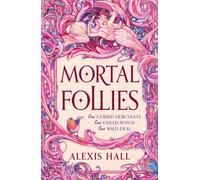 Mortal Follies : A devilishly funny Regency romantasy from the bestselling author of Boyfriend Material