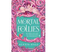 Mortal Follies: Eine verfluchte Lady, eine verbannte Hexe, ein gewagter Plan | Regency-Liebesroman vom Erfolgsautor von 'Boyfriend Material'