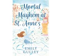 Mortal Mayhem at St. Anne’s
