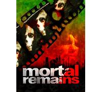 Mortal Remains