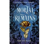 Mortal Remains