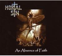 Mortal Sin - An Absence Of Faith