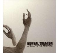 Mortal Treason - Call To The Martyrs, A [Us Import]