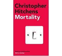 Mortality: Christopher Hitchens