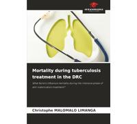 Mortality during tuberculosis treatment in the DRC: What factors influence mortality during the intensive phase of anti-tuberculosis treatment?