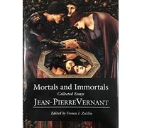 Mortals & Immortals - Collected Essays