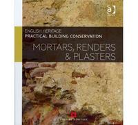 [(Mortars, Renders and Plasters)] [ By (author) English Heritage ] [April, 2012]