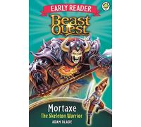 Beast Quest Early Reader: Mortaxe the Skeleton Warrior