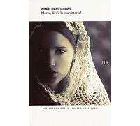 Morte, dov'è la tua vittoria?