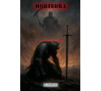 Mortedra - Downfall of a King: 2 (Chronicles of Mortedra)