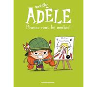 Mortelle Adele 5/Poussez-vous, les moches!
