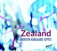 Morten Kargaard Septet - Zealand