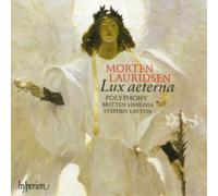 Stephen Layton: Polyphony - Lauridsen - Lux aeterna